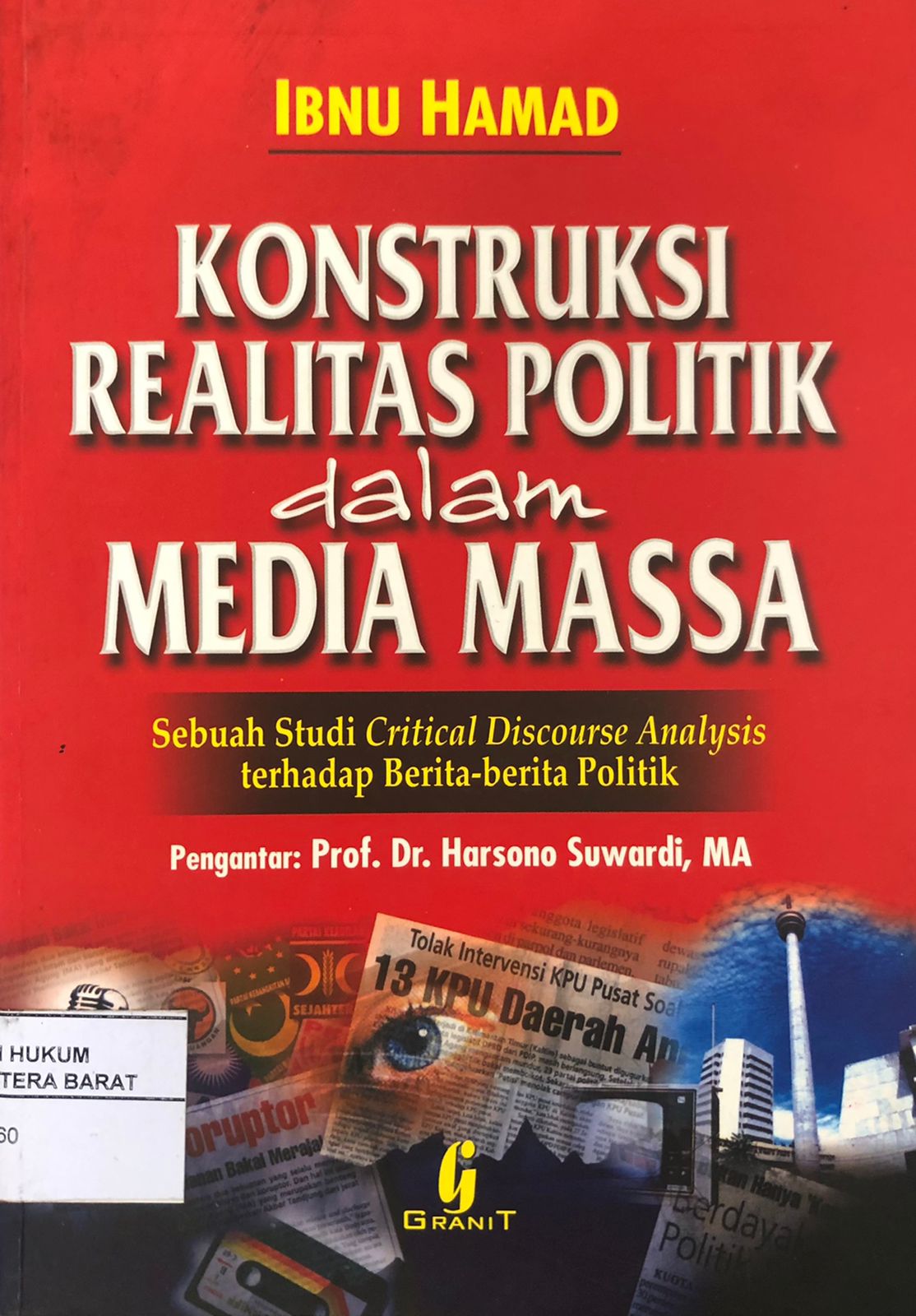 Konstruksi Realitas Politik Dalam Media Massa